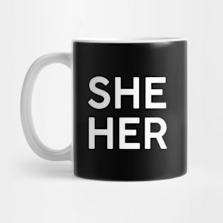 She Her Pronouns Mug